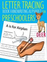 Letter Tracing Book Handwriting Alphabet for Preschoolers Deer: Letter Tracing Book Practice for Kids Ages 3+ Alphabet Writing Practice Handwriting Workbook Kindergarten toddler 1094753920 Book Cover