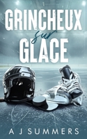 Grincheux sur Glace: Une romance hockey — mariée en fuite & proximité forcée (Philly Titans – Romance de hockey) (French Edition) B0GVJWYP3D Book Cover