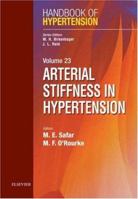 Arterial Stiffness in Hypertension: Handbook of Hypertension Series (Handbook of Hypertension) 0444517588 Book Cover