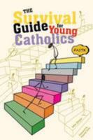 The Survival Guide for Young Catholics 0852314248 Book Cover