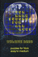 Fun Name Sudokus for All Ages Volume 3226: Puzzles for Nick — Easy to Medium 1365409570 Book Cover