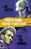 Sherlock Holmes & Kolchak the Night Stalker: Cry for Thunder 1933076763 Book Cover