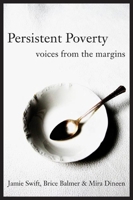 Persistent Poverty: Voices From the Margins 1897071736 Book Cover