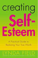 CREATING SELF-ESTEEM 1852304219 Book Cover