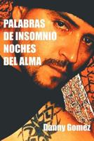 Palabras de Insomnio Noches del Alma 1463306040 Book Cover