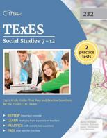 Texes Social Studies 7-12 (232) Study Guide: Test Prep and Practice Questions for the Texes (232) Exam 1941759742 Book Cover
