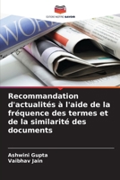 Recommandation d'actualités à l'aide de la fréquence des termes et de la similarité des documents (French Edition) 6208912199 Book Cover