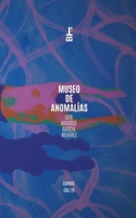 Museo de anomalías (Spanish Edition) B0F91P7W6Q Book Cover