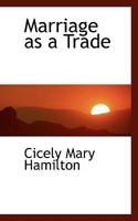 Marriage as a Trade 1530729009 Book Cover