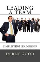 Leading a Team 1478332034 Book Cover