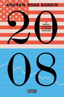 2008: La batalla por salvar el sistema / Too Big to Fail: the Inside Story of How Wall Street and Washington Fought to Save the Financial System--And Themselves (Spanish Edition) B0GW3LZCSN Book Cover