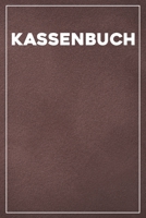 Kassenbuch: Kassenbuch mit 120 Seiten im Format A5 für einfache Buchführung mit Einnahmen, Ausgaben, Saldo in brauner Velourleder Optik (Softcover) (German Edition) 1700342290 Book Cover