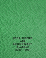 Bookkeeping and accountancy Planner: The large organisational page per day tax year diary and client overview suitable for Accountancy businesses and self employed tax business to log all transactions 1676894470 Book Cover