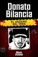 Donato Bilancia, el asesino del tren 1681659050 Book Cover