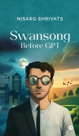 Swansong Before GPT B0FPCGMZ8C Book Cover