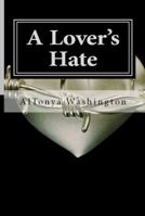 A Lover's Hate 0982978154 Book Cover