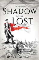 Shadow of the Lost 1732635587 Book Cover