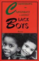 Countering the Conspiracy to Destroy Black Boys (Series)