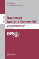 Document Analysis Systems VII: 7th International Workshop, Das 2006, Nelson, New Zealand, February 13-15, 2006, Proceedings 3540321403 Book Cover