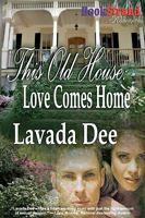 This Old House: Love Comes Home 1606016091 Book Cover