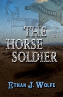The Horse Soldier 1432871110 Book Cover