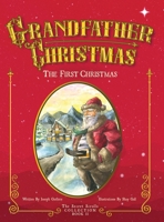 Grandfather Christmas: The Journey 1961302829 Book Cover
