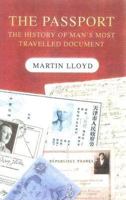 The Passport: The History of Man's Most Travelled Document 0750940352 Book Cover