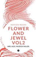 Flower and Jewel or, Daisy Forrest's Daughter B0CWSDQ9PG Book Cover