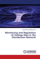 Monitoring and Regulation of Voltage Dips in the Distribution Network 613992572X Book Cover