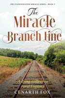 The Miracle Branch Line 0949175692 Book Cover
