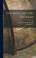 The Ante-nicene Fathers 1015433383 Book Cover