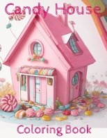 Candy House Coloring Book: For Kids B0CKKVLY5R Book Cover
