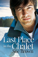 Last Place in the Chalet B08MW5DV51 Book Cover