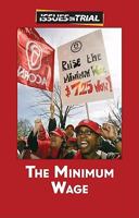 The Minimum Wage (Issues on Trial) 073774491X Book Cover