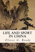 Life and sport in China 1530340748 Book Cover