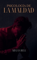 Psicología de la Maldad (Taking Care of You) (Spanish Edition) B0DXS6RNDZ Book Cover