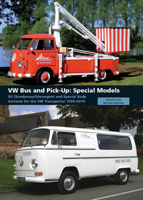 VW Bus and Pick-Up: Special Models: SO (Sonderausfhrungen) and Special Body Variants for the VW Transporter 1950-2010 1847972764 Book Cover