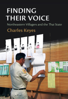 Finding Their Voice: Northeastern Villagers and the Thai State 6162150747 Book Cover
