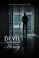 The Devil is Smooth Like Honey 1532032110 Book Cover