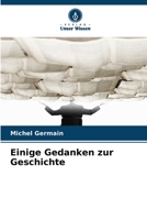 Einige Gedanken zur Geschichte (German Edition) 620996544X Book Cover