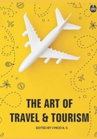 The Art of Travel and Tourism 9391700381 Book Cover