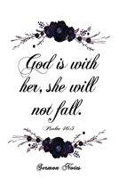 Psalm 46: 5 God Is With Her: Purple Floral 6x9 Sermon Notes Book, Ladies Church Notebook, Christian Gift Journals For Women And Girls, Bible Study Guide Workbook 1086878892 Book Cover