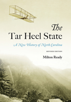 The Tar Heel State: A History of North Carolina 1570035911 Book Cover