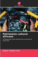 Património cultural africano (Portuguese Edition) 6208257506 Book Cover