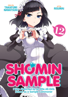Shomin Sample: I Was Abducted by an Elite All-Girls School as a Sample Commoner Vol. 12 1645052427 Book Cover