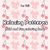 Cozy Patterns coloring book: Bold and easy patterns 9403789360 Book Cover