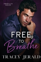 Free to Breathe: 3 1732446172 Book Cover