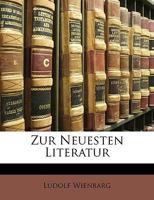 Zur Neuesten Literatur (Classic Reprint) 1145327206 Book Cover