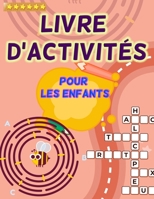Libro di Attività per Bambini: Grande libro di attività per bambini e ragazzi di tutte le età. Libri di attività perfetti per adolescenti e bambini ... sudoku e labirinti 6556564591 Book Cover