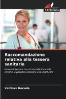 Raccomandazione relativa alla tessera sanitaria (Italian Edition) 620969411X Book Cover